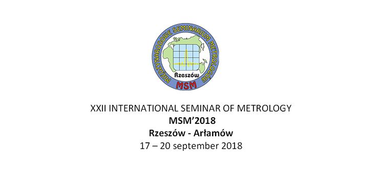 Zapowiedź XXII Międzynarodowego Seminarium Metrologów MSM’2018
